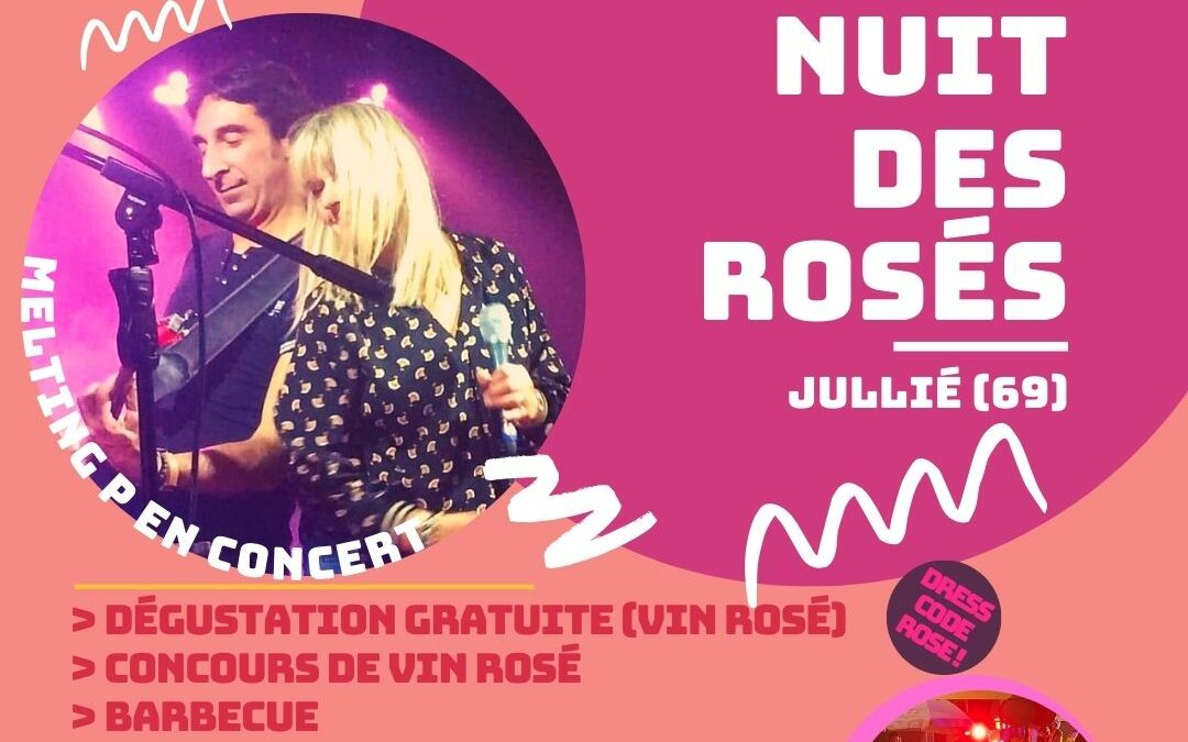 Vendredi 4 juillet : Nuit des Rosés !